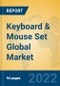 Keyboard & Mouse Set Global Market Insights 2022, Analysis and Forecast to 2027, by Manufacturers, Regions, Technology, Product Type - Product Thumbnail Image