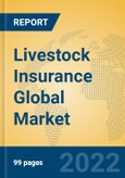 Livestock Insurance Global Market Insights 2022, Analysis and Forecast to 2027, by Market Participants, Regions, Technology, Application, Product Type- Product Image