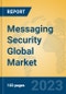 Messaging Security Global Market Insights 2023, Analysis and Forecast to 2028, by Market Participants, Regions, Technology, Application, Product Type - Product Thumbnail Image