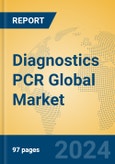 Diagnostics PCR Global Market Insights 2024, Analysis and Forecast to 2029, by Manufacturers, Regions, Technology, Product Type- Product Image