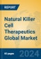 Natural Killer Cell Therapeutics Global Market Insights 2024, Analysis and Forecast to 2029, by Manufacturers, Regions, Technology, Application - Product Thumbnail Image