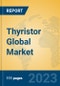 Thyristor Global Market Insights 2023, Analysis and Forecast to 2028, by Manufacturers, Regions, Technology, Application, Product Type - Product Image