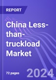 China Less-than-truckload (LTL) Market (Direct Line & Local Freight Operators and Express Freight Networks): Insights & Forecast with Potential Impact of COVID-19 (2024-2028)- Product Image