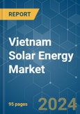 Vietnam Solar Energy - Market Share Analysis, Industry Trends & Statistics, Growth Forecasts (2024 - 2029)- Product Image