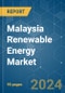 Malaysia Renewable Energy - Market Share Analysis, Industry Trends & Statistics, Growth Forecasts 2020 - 2029 - Product Image