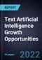 Text Artificial Intelligence Growth Opportunities - Product Thumbnail Image