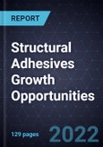 Structural Adhesives Growth Opportunities- Product Image