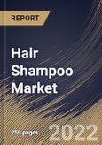 Hair Shampoo Market By Distribution Channel, By End User, By Product Type, By Type, By Regional Outlook, Industry Analysis Report and Forecast, 2021-2027- Product Image