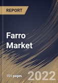 Farro Market By Type, By Nature, By Distribution Channel, By Regional Outlook, Industry Analysis Report and Forecast, 2021-2027- Product Image