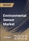 Environmental Sensor Market By Type, By End User, By Regional Outlook, Industry Analysis Report and Forecast, 2021-2027 - Product Thumbnail Image