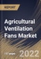 Agricultural Ventilation Fans Market By Application, By Product, By Regional Outlook, Industry Analysis Report and Forecast, 2021-2027 - Product Thumbnail Image