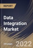 Data Integration Market By Component, By Business Application, By Deployment Type, By Enterprise Size, By End User, By Regional Outlook, Industry Analysis Report and Forecast, 2021-2027- Product Image