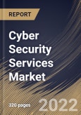 Cyber Security Services Market By Service Type, By Professional Services Type, By Managed Services Type, By End User, By Regional Outlook, Industry Analysis Report and Forecast, 2021-2027- Product Image