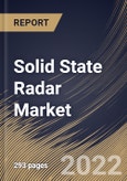 Solid State Radar Market By Waveform, By End User, By Dimension, By Industry, By Frequency Band, By Regional Outlook, Industry Analysis Report and Forecast, 2021-2027- Product Image