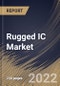 Rugged IC Market By Level, By End Use, By Application, By Regional Outlook, Industry Analysis Report and Forecast, 2021-2027 - Product Thumbnail Image