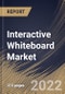 Interactive Whiteboard Market By Projection Technique, By Application, By Technology, By Form Factor, By Screen Size, By Regional Outlook, Industry Analysis Report and Forecast, 2021-2027 - Product Thumbnail Image