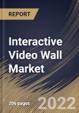 Interactive Video Wall Market By Layout, By End User, By Display, By Regional Outlook, Industry Analysis Report and Forecast, 2021-2027- Product Image