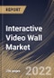 Interactive Video Wall Market By Layout, By End User, By Display, By Regional Outlook, Industry Analysis Report and Forecast, 2021-2027 - Product Thumbnail Image