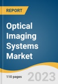 Optical Imaging Systems Market Size, Share & Trends Analysis Report by Technology, Product, Application (Pathological, Intraoperative), Therapeutic Area, End Use, Region, and Segment Forecasts, 2023-2030- Product Image