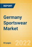 Germany Sportswear (Clothing, Footwear and Accessories) Market Size, Channel and Segments Analytics, Brand Value and Forecast, 2020-2025- Product Image