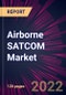 Airborne SATCOM Market 2022-2026 - Product Thumbnail Image