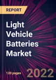 Light Vehicle Batteries Market 2022-2026- Product Image