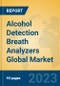 Alcohol Detection Breath Analyzers Global Market Insights 2023, Analysis and Forecast to 2028, by Manufacturers, Regions, Technology, Application, Product Type - Product Thumbnail Image