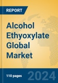 Alcohol Ethyoxylate Global Market Insights 2024, Analysis and Forecast to 2029, by Manufacturers, Regions, Technology, Application, Product Type- Product Image