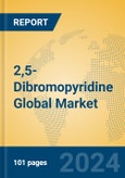 2,5-Dibromopyridine Global Market Insights 2024, Analysis and Forecast to 2029, by Manufacturers, Regions, Technology, Application- Product Image