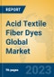 Acid Textile Fiber Dyes Global Market Insights 2023, Analysis and Forecast to 2028, by Manufacturers, Regions, Technology, Product Type - Product Thumbnail Image