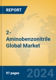 2-Aminobenzonitrile Global Market Insights 2024, Analysis and Forecast to 2029, by Manufacturers, Regions, Technology, Application- Product Image