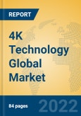 4K Technology Global Market Insights 2022, Analysis and Forecast to 2027, by Manufacturers, Regions, Technology, Application, Product Type- Product Image