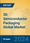 3D Semiconductor Packaging Global Market Insights 2024, Analysis and Forecast to 2029, by Market Participants, Regions, Technology - Product Thumbnail Image