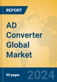 AD Converter Global Market Insights 2024, Analysis and Forecast to 2029, by Manufacturers, Regions, Technology- Product Image