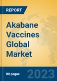 Akabane Vaccines Global Market Insights 2023, Analysis and Forecast to 2028, by Manufacturers, Regions, Technology, Application, Product Type- Product Image