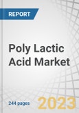 Poly Lactic Acid (PLA) Market by Grade (Thermoforming, Extrusion, Injection Molding, Blow Molding), Application (Rigid Thermoform), End-use Industry (Packaging, Consumer Goods, Agricultural, Textile, Biomedical) & Region - Forecast to 2028- Product Image