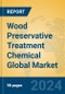 Wood Preservative Treatment Chemical Global Market Insights 2024, Analysis and Forecast to 2029, by Manufacturers, Regions, Technology, Application - Product Thumbnail Image
