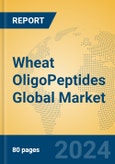 Wheat OligoPeptides Global Market Insights 2024, Analysis and Forecast to 2029, by Manufacturers, Regions, Technology, Application, Product Type- Product Image