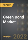 Green Bond Market - Analysis By Type of Issuer, Sector, By Region, By Country (2022 Edition): Market Insights and Forecast with Impact of COVID-19 (2022-2027)- Product Image