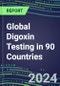 2024-2028 Global Digoxin Testing in 90 Countries: Five-Year Volume and Sales Forecasts, Supplier Sales and Shares, Competitive Analysis, Diagnostic Assays and Instrumentation - Product Thumbnail Image