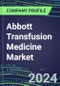 2024 Abbott Transfusion Medicine Market Shares and Competitive Position by Product and Country - Performance, Capabilities, Goals and Strategies - Product Thumbnail Image