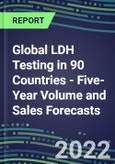 2022-2026 Global LDH Testing in 90 Countries - Five-Year Volume and Sales Forecasts, Supplier Sales and Shares, Competitive Analysis, Diagnostic Assays and Instrumentation- Product Image
