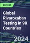 2024-2028 Global Rivaroxaban Testing in 90 Countries: Five-Year Volume and Sales Forecasts, Supplier Sales and Shares, Competitive Analysis, Diagnostic Assays and Instrumentation - Product Thumbnail Image