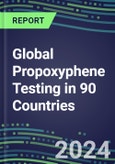 2024-2028 Global Propoxyphene Testing in 90 Countries: Five-Year Volume and Sales Forecasts, Supplier Sales and Shares, Competitive Analysis, Diagnostic Assays and Instrumentation- Product Image