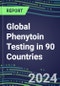 2024-2028 Global Phenytoin Testing in 90 Countries: Five-Year Volume and Sales Forecasts, Supplier Sales and Shares, Competitive Analysis, Diagnostic Assays and Instrumentation - Product Image