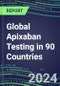 2024-2028 Global Apixaban Testing in 90 Countries: Five-Year Volume and Sales Forecasts, Supplier Sales and Shares, Competitive Analysis, Diagnostic Assays and Instrumentation - Product Thumbnail Image