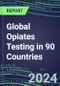 2024-2028 Global Opiates Testing in 90 Countries: Five-Year Volume and Sales Forecasts, Supplier Sales and Shares, Competitive Analysis, Diagnostic Assays and Instrumentation - Product Thumbnail Image