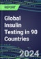 2024-2028 Global Insulin Testing in 90 Countries: Five-Year Volume and Sales Forecasts, Supplier Sales and Shares, Competitive Analysis, Diagnostic Assays and Instrumentation - Product Thumbnail Image