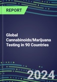 2024-2028 Global Cannabinoids/Marijuana Testing in 90 Countries: Five-Year Volume and Sales Forecasts, Supplier Sales and Shares, Competitive Analysis, Diagnostic Assays and Instrumentation- Product Image