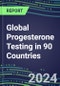 2024-2028 Global Progesterone Testing in 90 Countries: Five-Year Volume and Sales Forecasts, Supplier Sales and Shares, Competitive Analysis, Diagnostic Assays and Instrumentation - Product Image